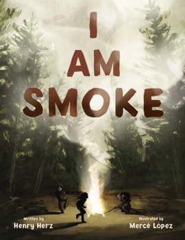 Hardcover I Am Smoke Book