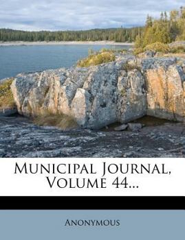 Paperback Municipal Journal, Volume 44... Book