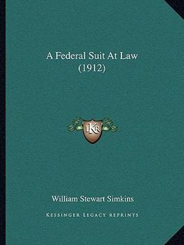 Paperback A Federal Suit At Law (1912) Book