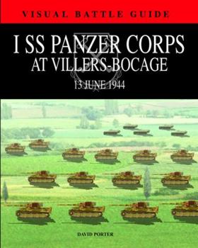 Hardcover I SS Panzer Corps at Villars-Bocage: 13 June 1944 Book