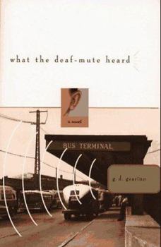 Hardcover What the Deaf-Mute Heard Book