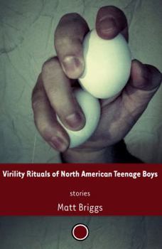 Paperback Virility Rituals of North American Teenage Boys Book