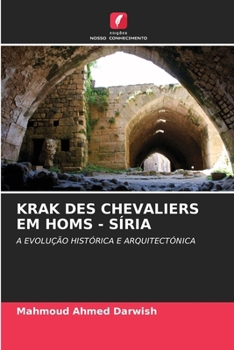 Krak Des Chevaliers Em Homs - Síria (Portuguese Edition)