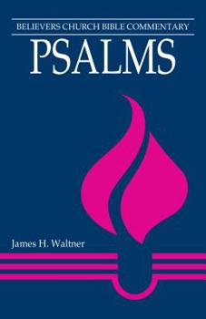 Paperback Psalms: Believers Church Bible Commentary Book