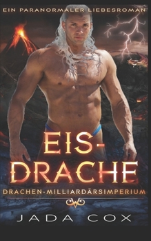 Paperback Eisdrache: Ein paranormaler Liebesroman [German] Book