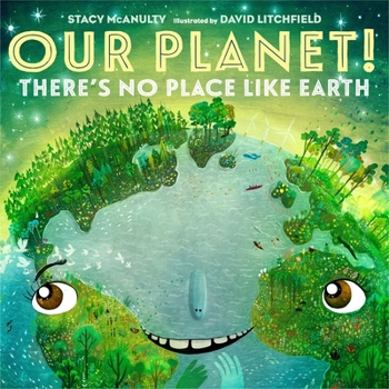 Hardcover Our Planet! There's No Place Like Earth Book