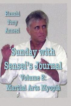 Paperback Sunday with Sensei's Journal, Volume 2: Martial Arts Myopia Book