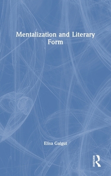 Hardcover Mentalization and Literary Form Book