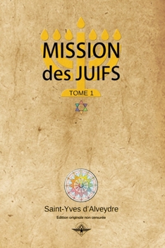 Paperback Mission des juifs Tome 1 [French] Book