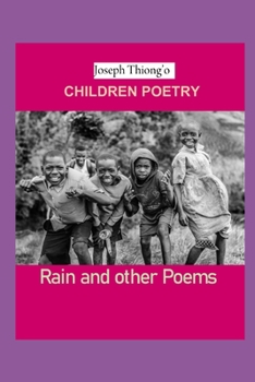 Paperback Children Poetry by Joseph Thiong'o: The Rain and Other Poems Book