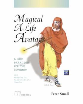 Paperback Magical A-Life Avatars: A New Paradigm for the Internet Book
