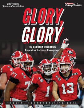 Paperback Glory, Glory: The Georgia Bulldogs Repeat as National Champions Book