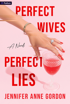 Paperback Perfect Wives, Perfect Lies Book