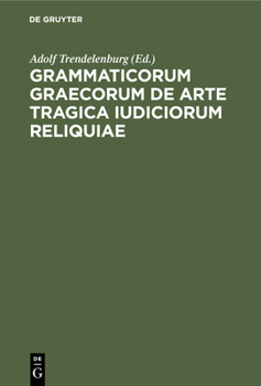 Hardcover Grammaticorum Graecorum de Arte Tragica Iudiciorum Reliquiae [Latin] Book