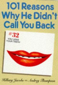 Paperback 101 Reasons Why He Didn't Call You Back Book