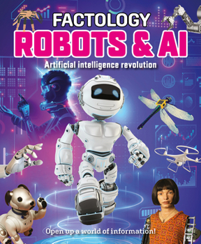 Hardcover Factology: Robots & AI: Open Up a World of Information! Book