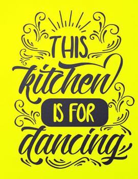 Paperback This Kitchen is for Dancing Book