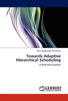 Paperback Towards Adaptive Hierarchical Scheduling Book