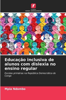 Paperback Educação inclusiva de alunos com dislexia no ensino regular [Portuguese] Book
