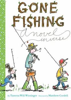 Hardcover Gone Fishing: A Novel in Verse Book