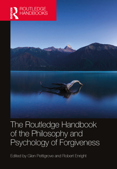 Paperback The Routledge Handbook of the Philosophy and Psychology of Forgiveness Book