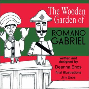 Paperback The Wooden Garden of Romano Gabriel: The Tale of an Italian Folk Artist Book