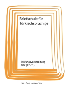Paperback Briefschule für Türkischsprachige: Prüfungsvorbereitung DTZ (A2-B1) [German] Book