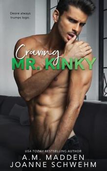 Craving Mr. Kinky (The Mr. Wrong Series) - Book #4 of the Mr. Wrong