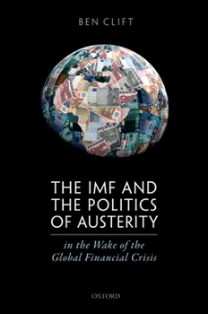 Hardcover IMF & Politics Austerity Glob Fin Cris C Book