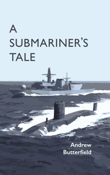 Hardcover A Submariner's Tale Book