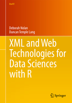 Paperback XML and Web Technologies for Data Sciences with R Book