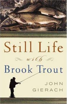 Hardcover Still Life with Brook Trout Book