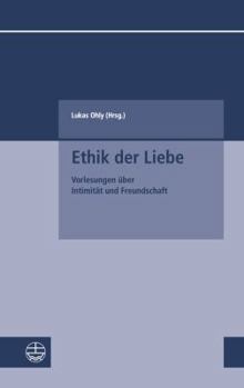 Paperback Ethik Der Liebe: Vorlesungen Uber Intimitat Und Freundschaft [German] Book