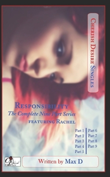 Paperback Responsibility (The Complete Nine Part Series) featuring Rachel Book