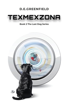 Paperback Texmexzona: Book 2 in The Last Dog series Book