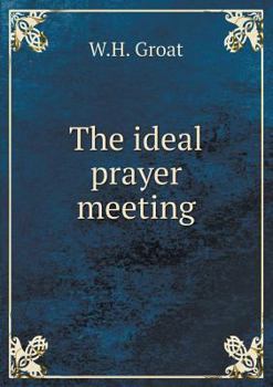 Paperback The ideal prayer meeting Book