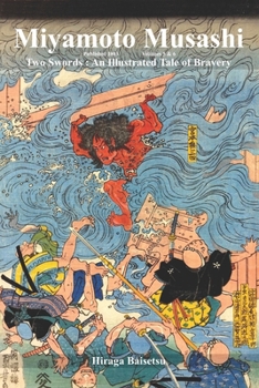 Miyamoto Musashi: Two Swords: An Illustrated Tale of Bravery Book 3