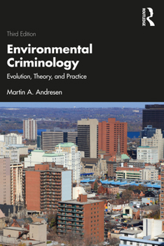 Paperback Environmental Criminology: Evolution, Theory, and Practice Book