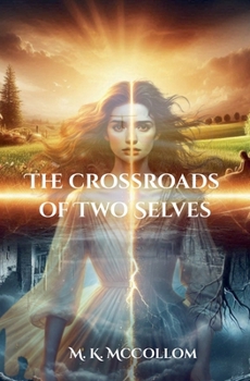 Paperback The Crossroads of Two Selves Book