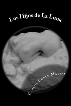 Paperback Los Hijos de La Luna [Spanish] Book