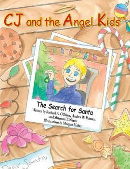 CJ and the Angel Kids: The Search for Santa - Book  of the CJ and the Angel Kids