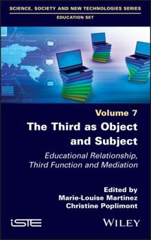 Hardcover The Third as Object and Subject: Educational Relationship, Third Function and Mediation Book