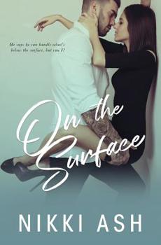 On the Surface: a second chance, single dad romance - Book #3 of the Imperfect Love