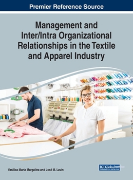 Hardcover Management and Inter/Intra Organizational Relationships in the Textile and Apparel Industry Book