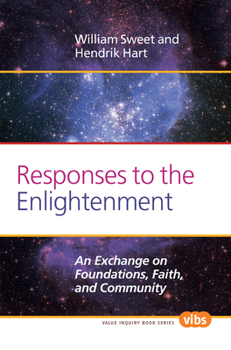 Paperback Responses to the Enlightenment: An Exchange on Foundations, Faith, and Community Book