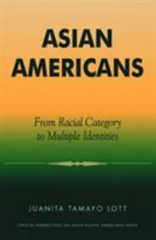 Paperback Asian Americans: From Racial Category to Multiple Identities Book