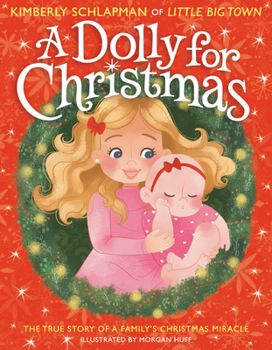 Hardcover A Dolly for Christmas: The True Story of a Family's Christmas Miracle Book