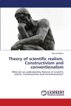 Paperback Theory of scientific realism, Constructivism and conventionalism Book