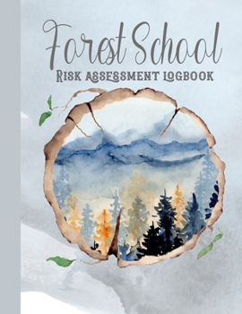 Forest school risk assessment logbook: Planner to document risk assessments and analysis used in Forest School to support safe delivery of sessions. ... and teachers - Watercolour woodland trees