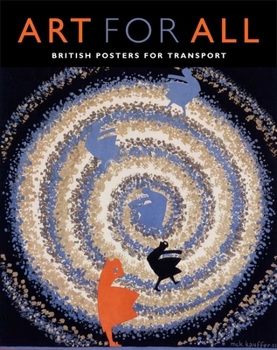 Hardcover Art for All: British Posters for Transport Book